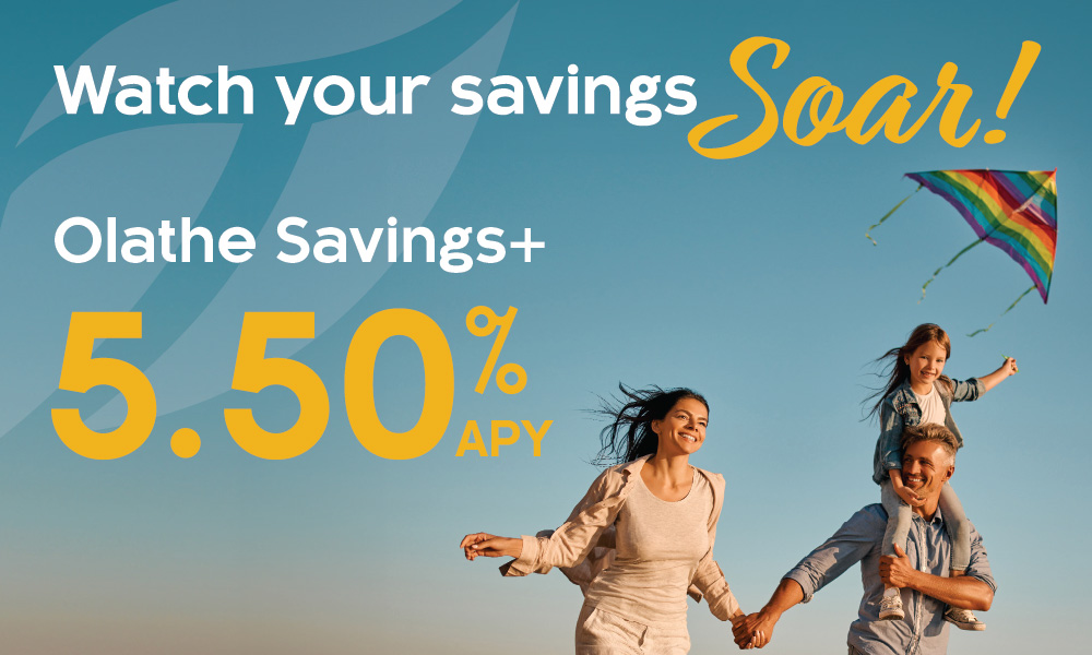 Watch your savings soar with Savings+. See details below.